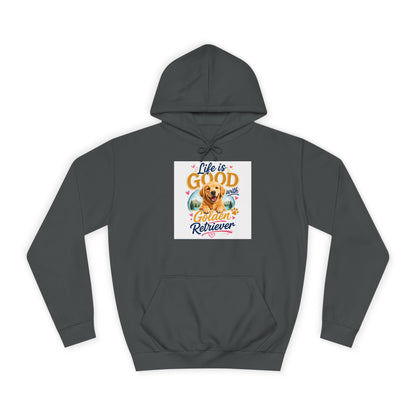 Golden Retriever Hoodie – "Life is Good" Cute Dog Pullover