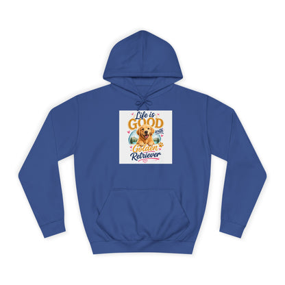 Golden Retriever Hoodie – "Life is Good" Cute Dog Pullover